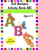 Dot Markers Activity Book ABC