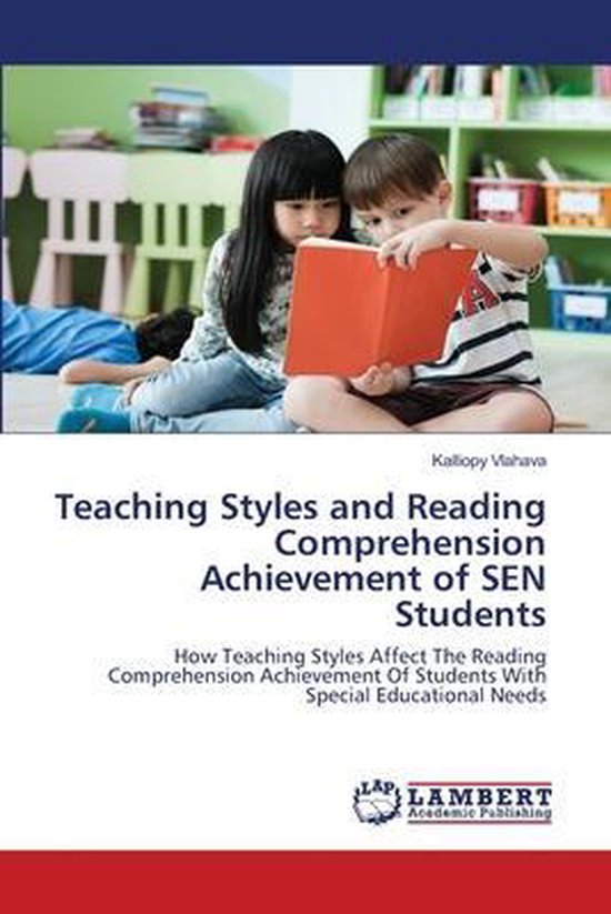 Teaching Styles and Reading Comprehension Achievement of SEN Students 9786202512169... bol