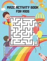 Maze Activity Book for Kids