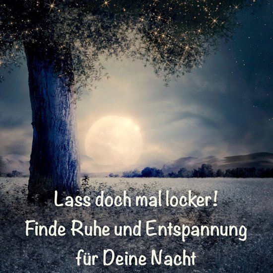 Loslassen und friedvoll einschlafen: Finde Ruhe und Entspann ... - cover