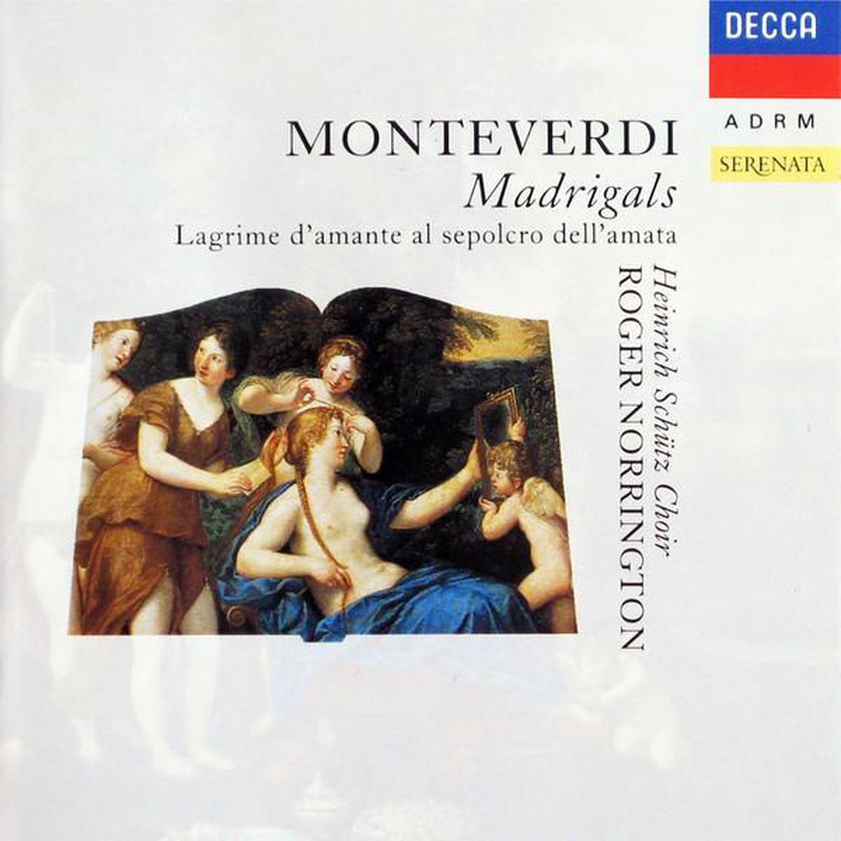 Monteverdi - Madrigals/Lagrime _ Schütz