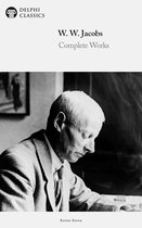 Delphi Series Seven 17 - Delphi Complete Works of W. W. Jacobs (Illustrated)