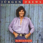 Jurgen Drews - Zeit Ist Eine Lange Strasse