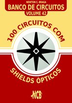 Banco de Circuitos 42 - 100 Circuitos com Shields Ópticos