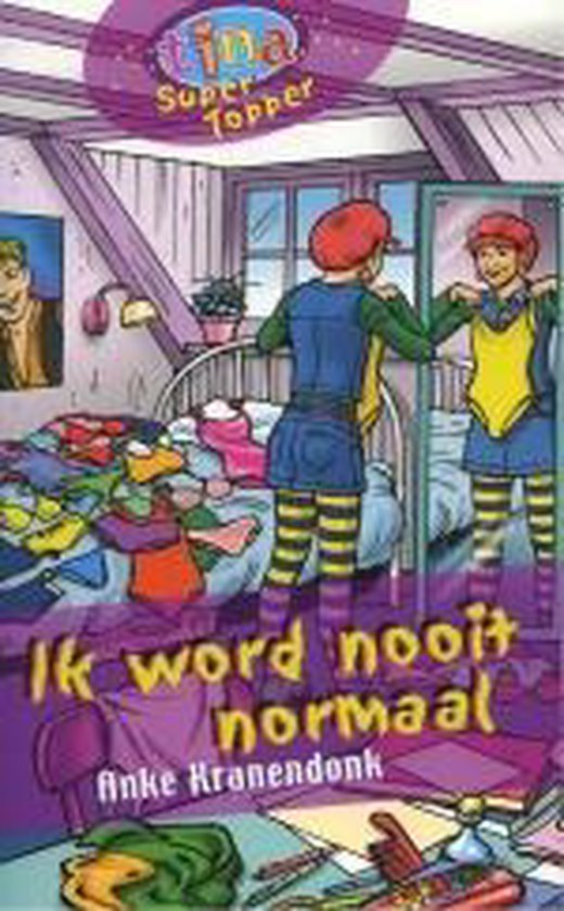 9789058553195 - Tina supertopper 7 ik word nooit normaal