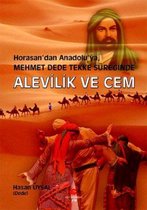 Horasan'dan Anadolu'ya, Mehmet Dede Tekke Süreğinde Alevilik ve Cem