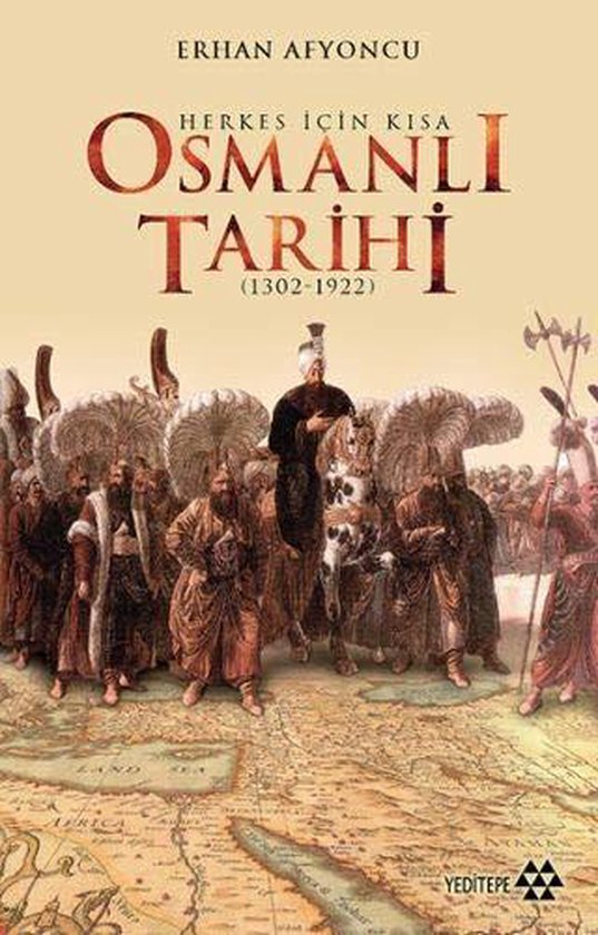 Boekomslag van 'Herkes İçin Kısa Osmanlı Tarihi', met een schildering van Ottomaanse soldaten en paarden op een kaart.