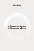 A Connecticut Yankee in King Arthur's Court