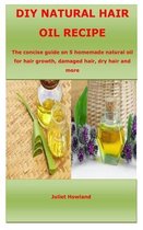 DIY Natural Hair Oil Recipe