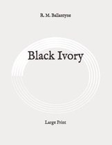 Black Ivory