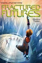 Fractured Futures, Volume 5 Bounders