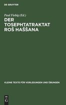 Kleine Texte F�r Vorlesungen Und �bungen- Der Tosephtatraktat Ros Hassana