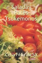 Saladas Patês Tsukemonos
