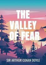 The Valley of Fear - Sir Arthur Conan Doyle