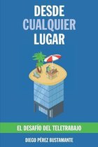 Desde cualquier lugar