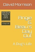 Angie & Beau's Day Out