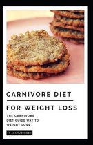 Carnivore Diet for Weight Loss