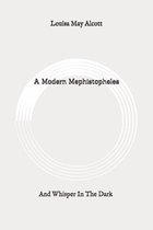 A Modern Mephistopheles: And Whisper In The Dark