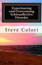 Experiencing and Overcoming Schizoaffective Disorder