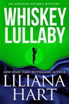 Addison Holmes 8 - Whiskey Lullaby