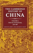 The Cambridge History of China: Volume 2, The Six Dynasties, 220â  589