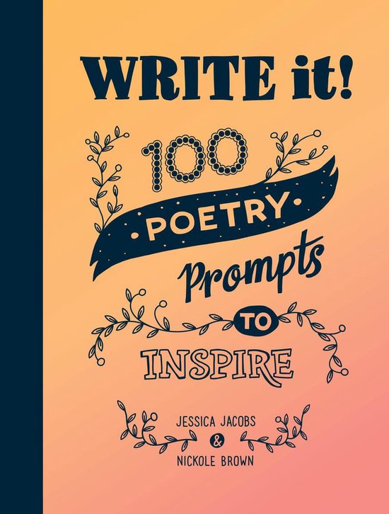 Write It!: 100 Poetry Prompts to Inspire - cover