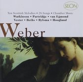 Weber: Ten Scottish Melodies; 28 Songs; Chamber Music