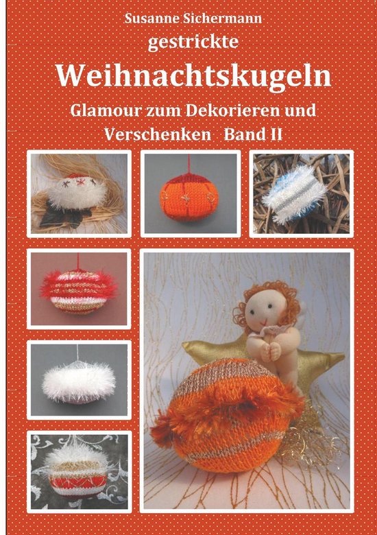 gestrickte Weihnachtskugeln 2 gestrickte Weihnachtskugeln (ebook