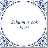 Tegeltje met standaard - Schuim is ook bier!