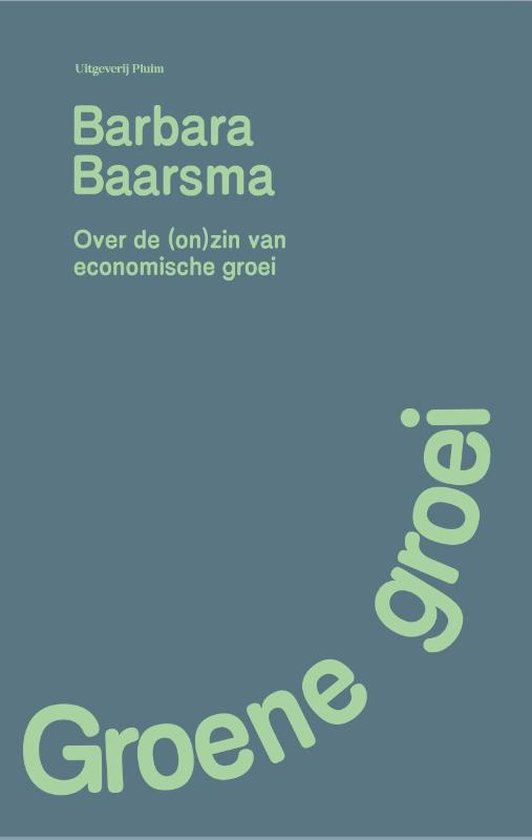 Boek cover Groene groei van Barbara Baarsma (Paperback)