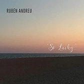 Ruben Andreu - So Lucky (CD)