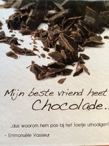 Mijn beste vriend heet Chocolade...