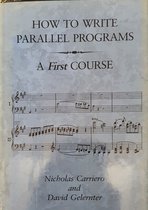 How to Write Parallel Programs