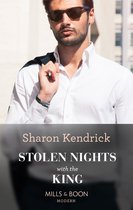 Passionately Ever After… 2 - Stolen Nights With The King (Passionately Ever After…, Book 2) (Mills & Boon Modern)