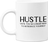 Studio Verbiest - Mok - Motivational quote (12)  - Hustle until you no longer need to introduce yourself - 300ml