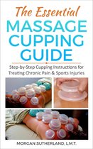 The Essential Massage Cupping Guide