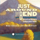 Mike Seeger Various Artists - Just Around The Bend. Survival And Revival In Sout (3 CD)
