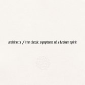 Architects - The Classic Symptoms Of A Broken Spirit (CD)