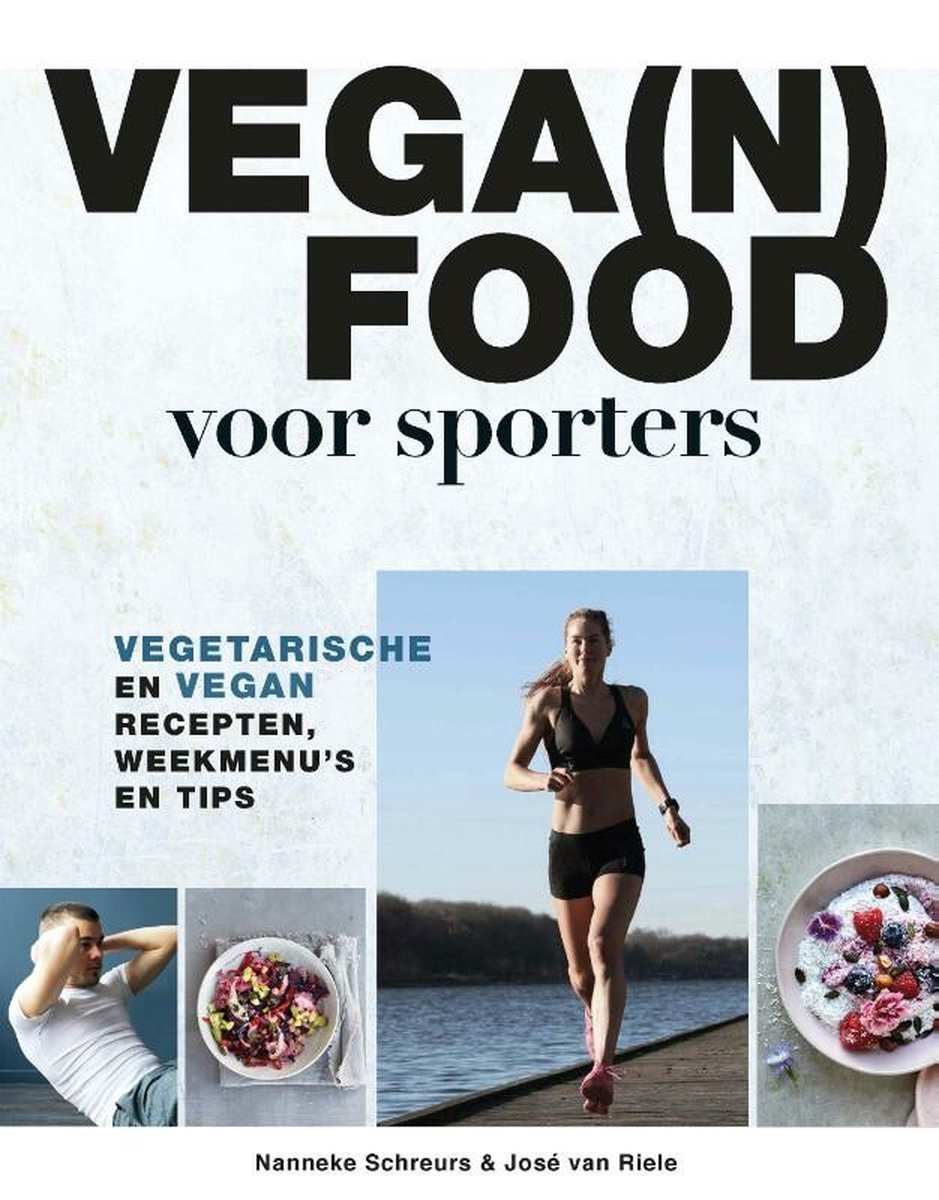Vega(n) food voor sporters - Nanneke Schreurs