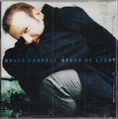 Speed of light - Bruce Carroll - Gospelzang