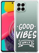 Hoesje Geschikt voor Samsung Galaxy M53 Good Vibes wit
