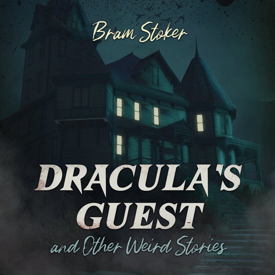 Dracula's Guest and Other Weird Stories - cover