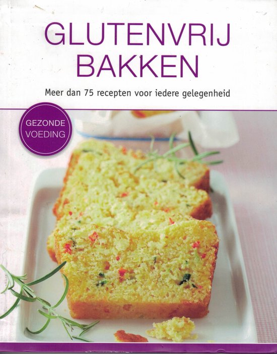 Glutenvrij bakken, meer dan 75 recepten. Gezonde voeding. Op de foto een brood in plakken gesneden met rode en groene stukjes erin, garnering met rozemarijn.