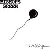 Bishops Green - Waiting (12" Vinyl Single)