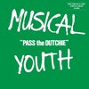 Musical Youth - Pass The Dutchie / (Please) Give Love A Chance (10" LP) (Limited Edition)