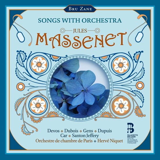 Albumhoes met blauwe hortensia's, "Bru Zane", "Songs with Orchestra" en "Jules Massenet".