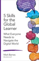 Corwin Connected Educators Series - 5 Skills for the Global Learner
