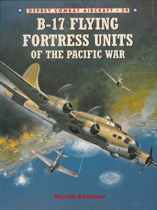 B-17 Flying Fortress Units of the Pacific War