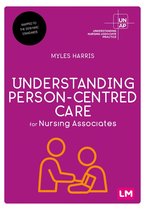 Understanding Nursing Associate Practice - Understanding Person-Centred Care for Nursing Associates