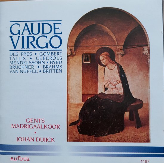 CD hoes met titel GAUDE VIRGO, GENTS MADRIGALKOOR, JOHAN DUIJCK. Afbeelding van een zittende vrouw in een gewaad.
